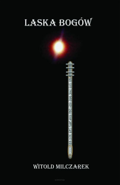 Laska bogów. T 3.