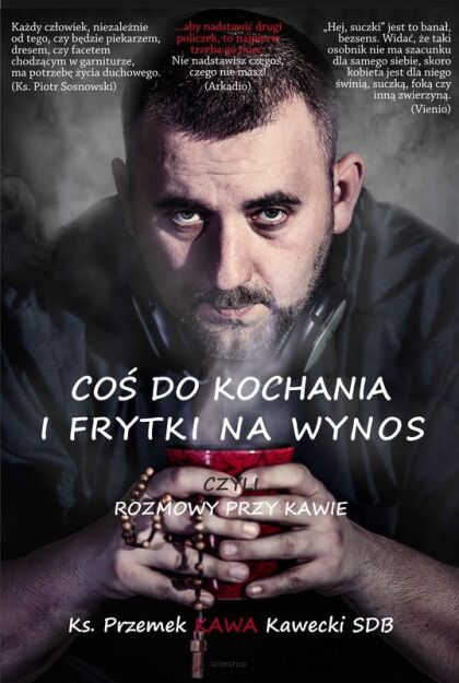 Coś do kochania i frytki na wynos