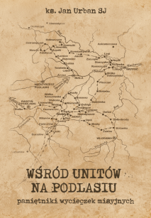 Wśród Unitów na Podlasiu