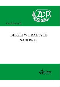 Biegli w praktyce sądowej