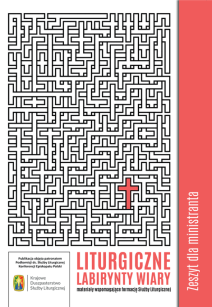 Liturgiczne Labirynty Wiary. Zeszyt dla ministranta