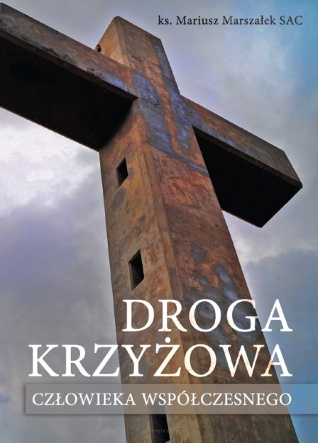 Droga Krzyżowa współczesnego człowieka