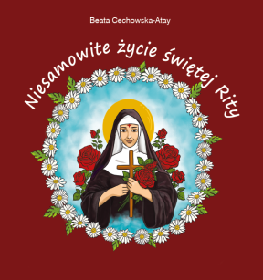 Niesamowite życie świętej Rity - oprawa twarda
