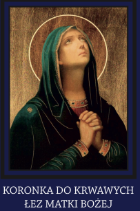 Koronka do krwawych łez Maryi 